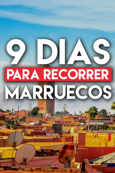 9 días para visitar Marruecos