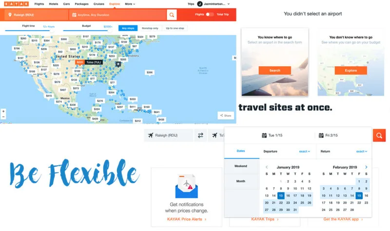 Be Flexible when planning a trip to get cheap flights