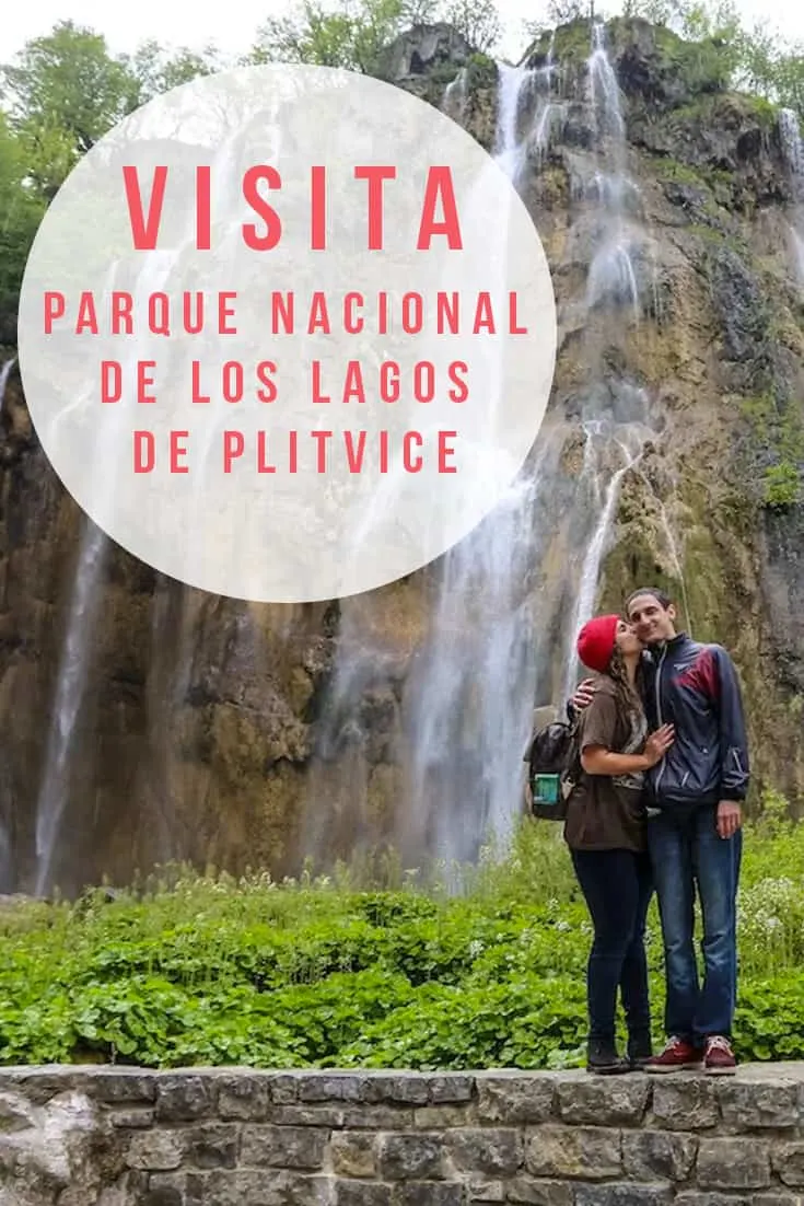 Guía para conocer el parque nacional de Lagos Plitvice