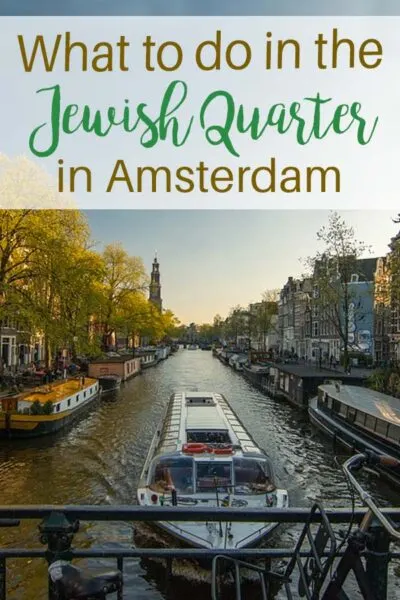 What to do in Amsterdam in the Jewish Quarter