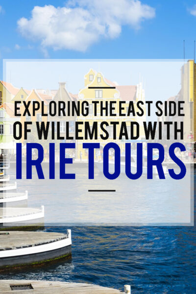 The best things to do in Willemstad with Irie Tours