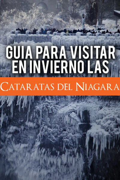 Guía para visitar en invierno las Cataratas del Niágara