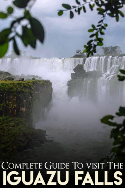 The complete guide to visit Iguazu Falls