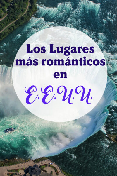 Los lugares más románticos en Estados Unidos