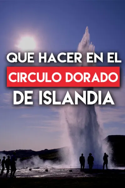 Que ver y que hacer en el Circulo dorado de Islandia