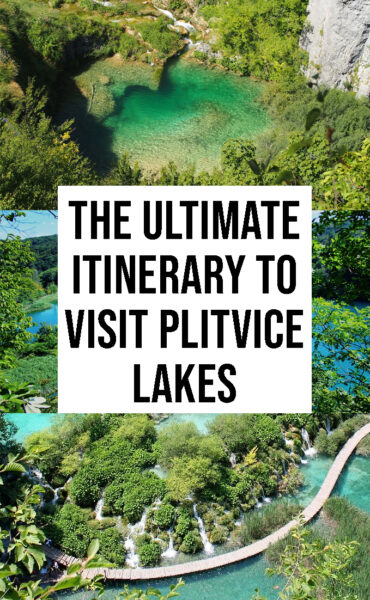 The ultimate itinerary to visit Plitvice Lakes